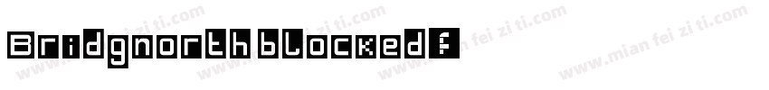 Bridgnorth blocked字体转换